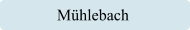Mühlebach