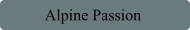 Alpine Passion